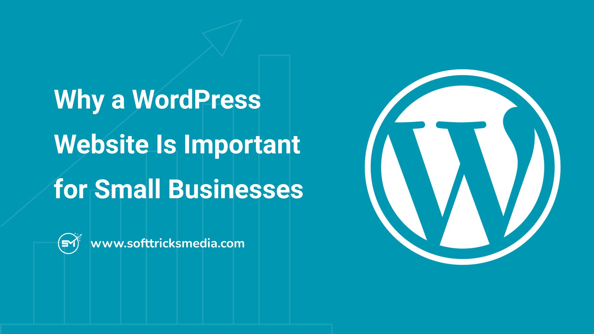 Why a WordPress Website Is Important for Small Businesses